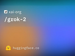 马斯克宣布xAI开源Grok2.5模型，Grok3将在半年后跟进